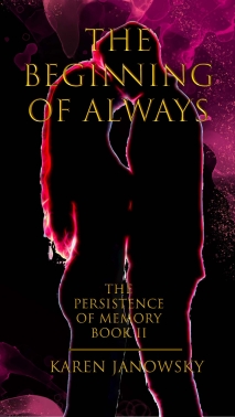 The Persistence of Memory Book 2: The Beginning of Always